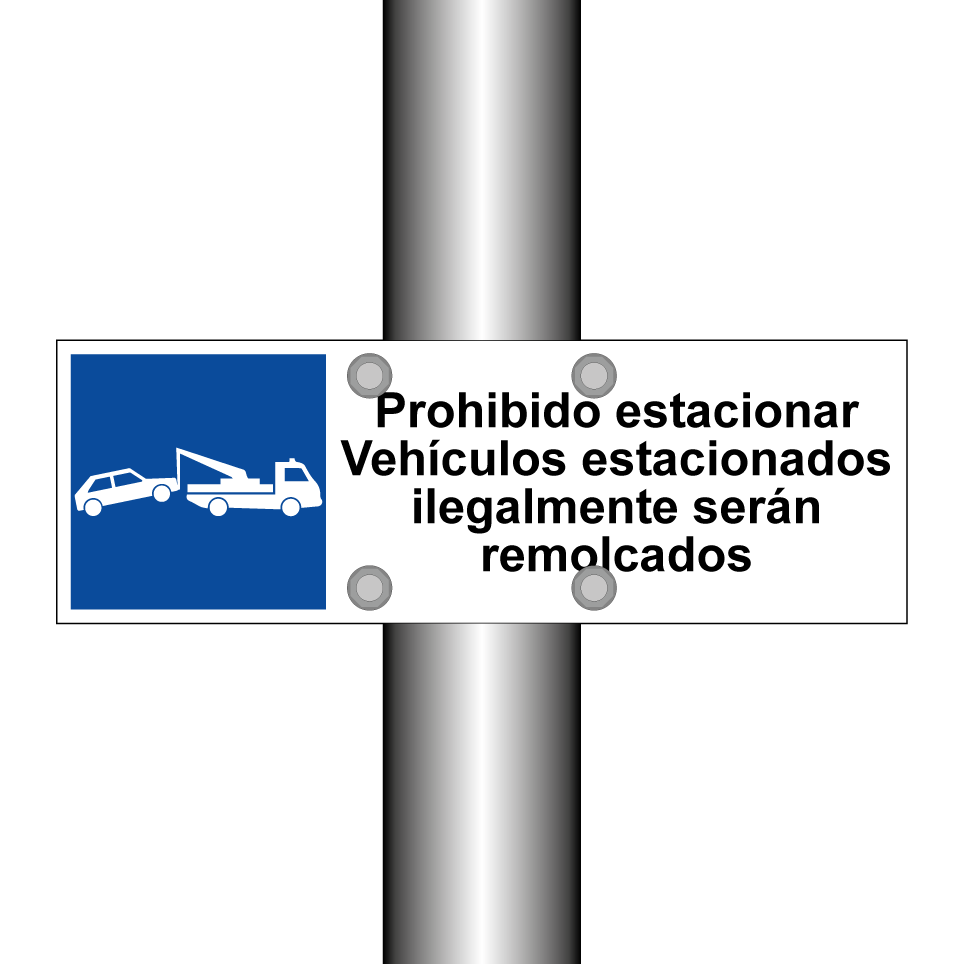 Prohibido estacionar Vehículos estacionados ilegalmente serán remolcados