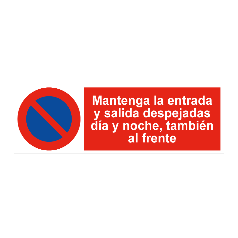 Mantenga la entrada y salida despejadas día y noche, también al frente