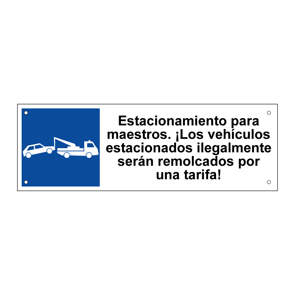 Estacionamiento para maestros. ¡Los vehículos estacionados ilegalmente serán remolcados por una tarifa!