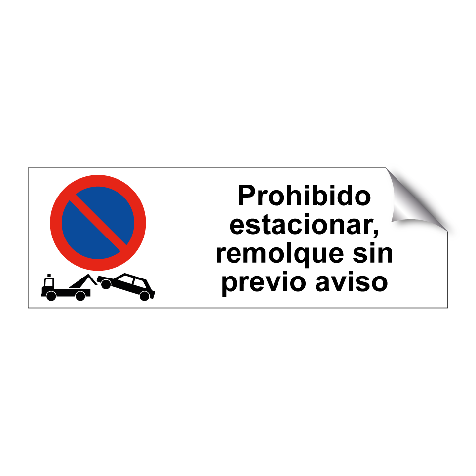 Prohibido estacionar, remolque sin previo aviso