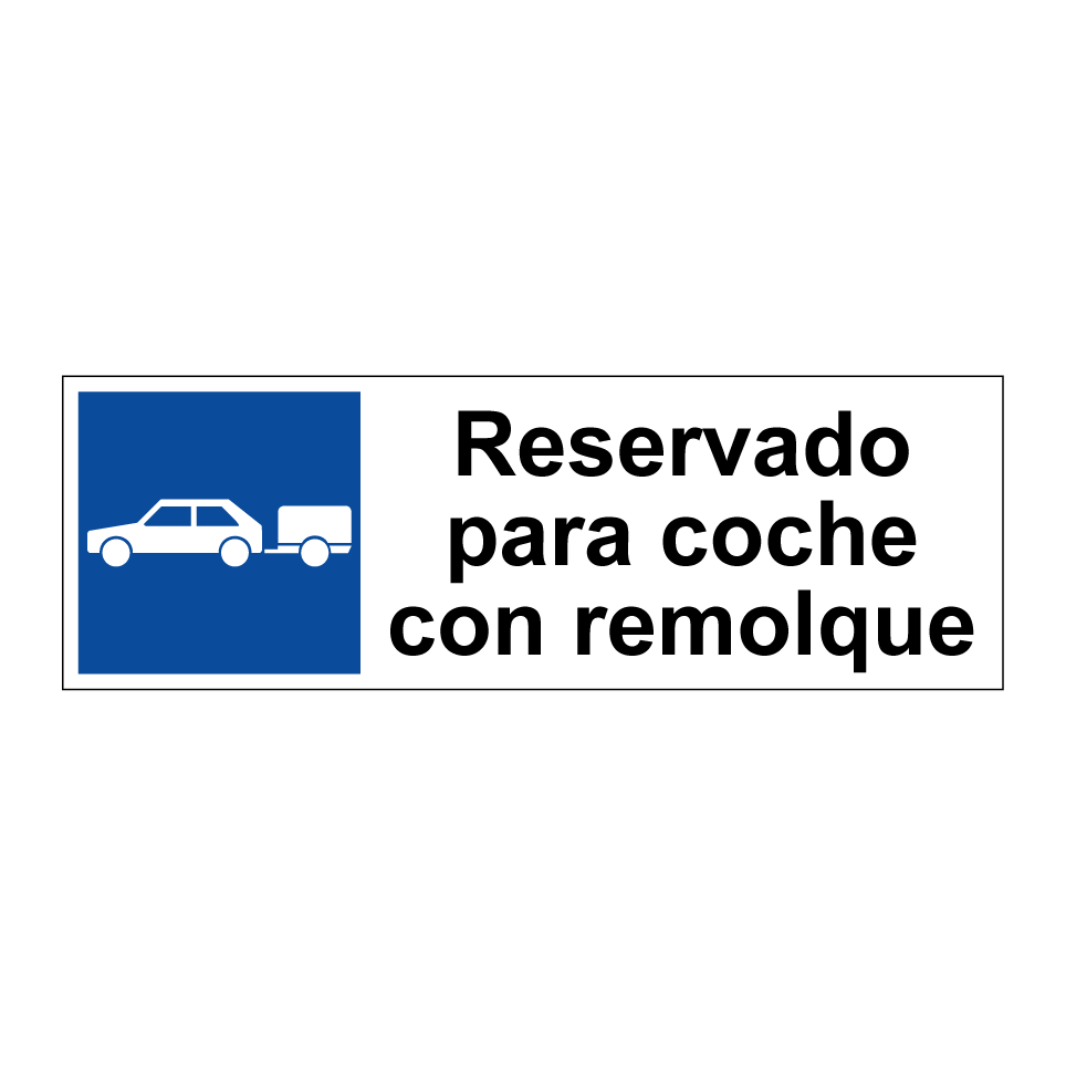 Reservado para coche con remolque