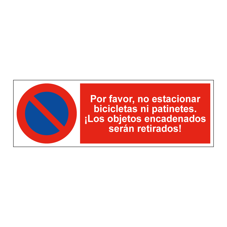 Por favor, no estacionar bicicletas ni patinetes. ¡Los objetos encadenados serán retirados!