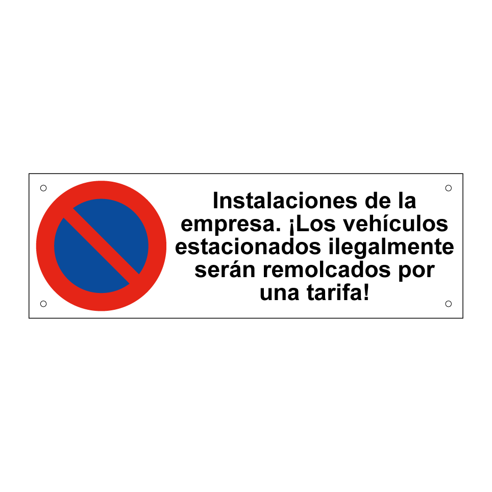 Instalaciones de la empresa. ¡Los vehículos estacionados ilegalmente serán remolcados por una tarifa!