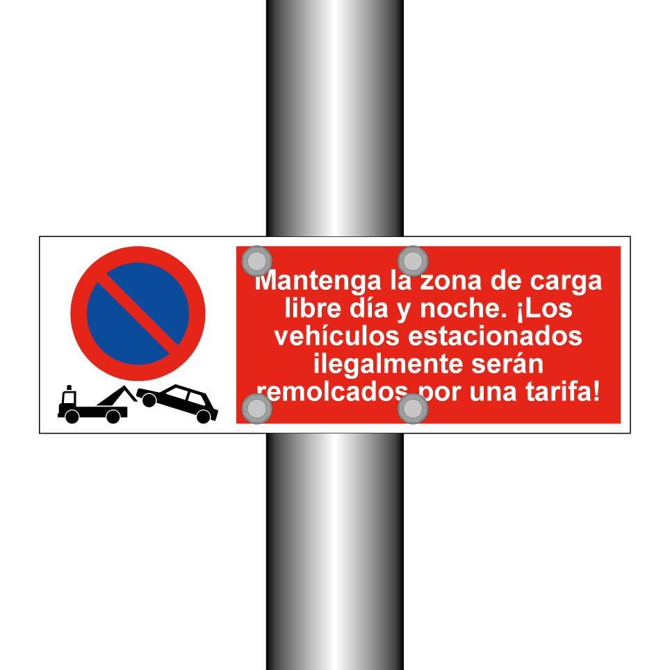 Mantenga la zona de carga libre día y noche. ¡Los vehículos estacionados ilegalmente serán remolcados por una tarifa!