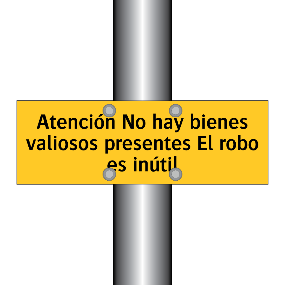 Atención No hay bienes valiosos presentes El robo es inútil