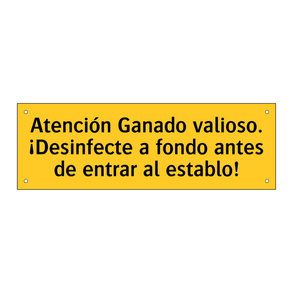 Atención Ganado valioso. ¡Desinfecte a fondo antes de entrar al establo!
