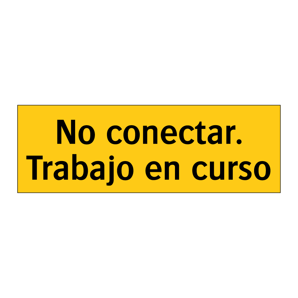No conectar. Trabajo en curso