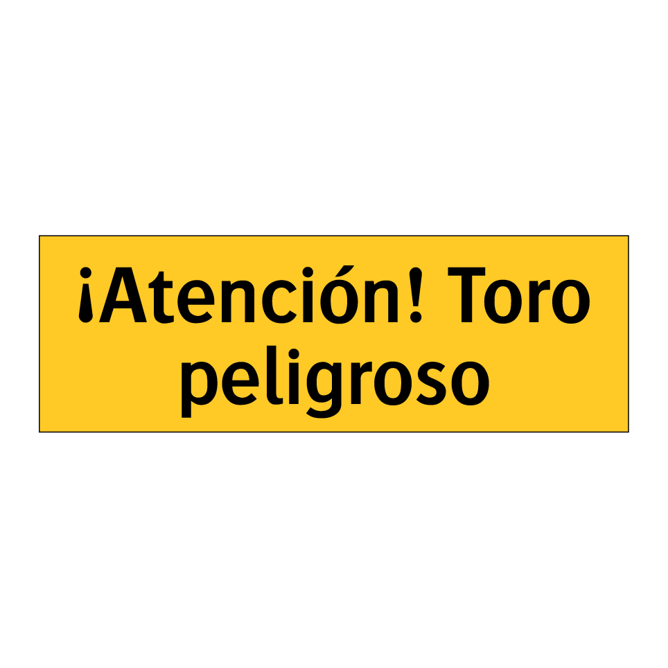 ¡Atención! Toro peligroso