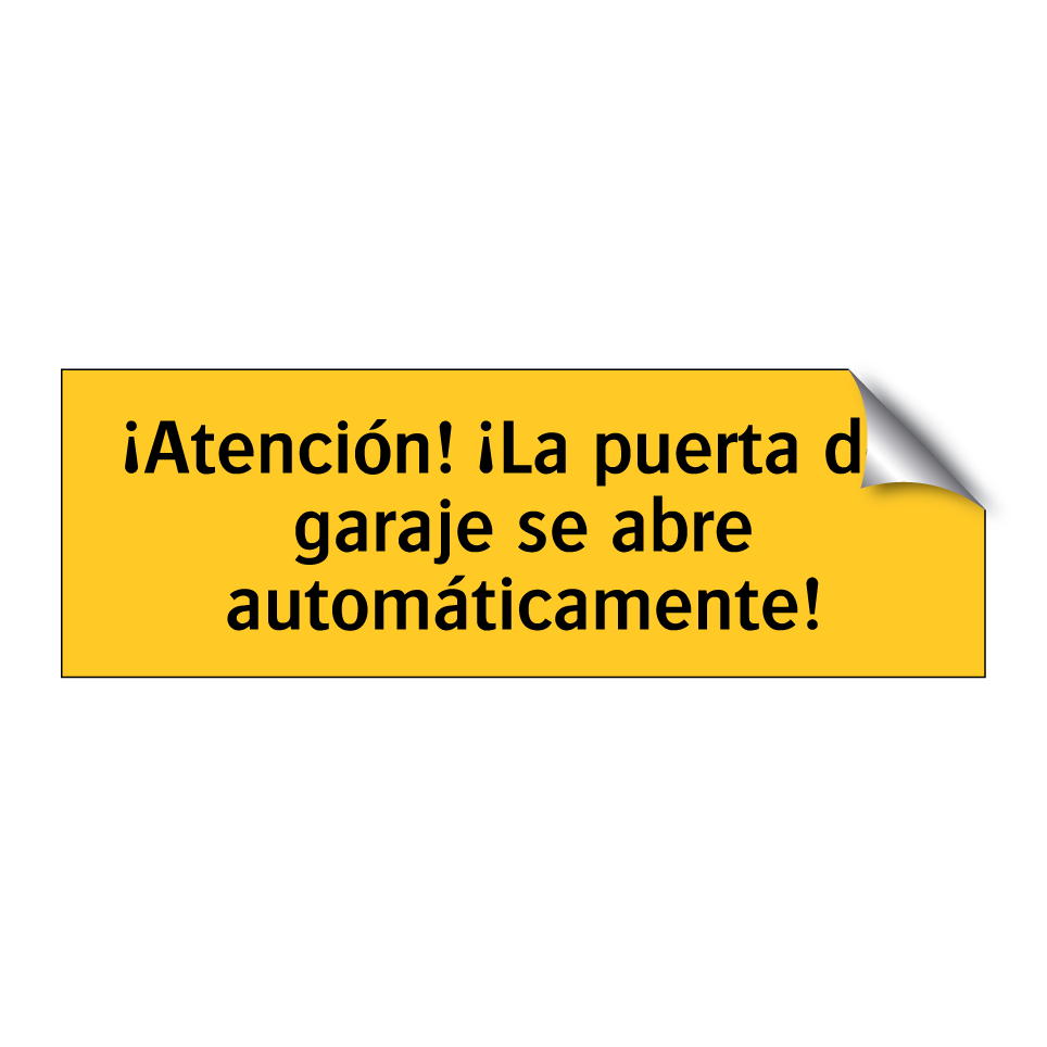 ¡Atención! ¡La puerta del garaje se abre automáticamente!