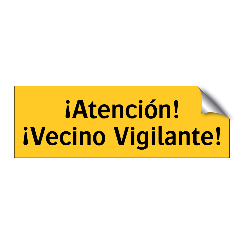 ¡Atención! ¡Vecino Vigilante!