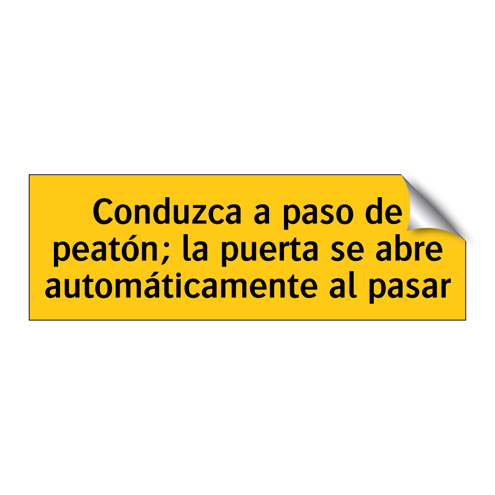 Conduzca a paso de peatón; la puerta se abre automáticamente al pasar