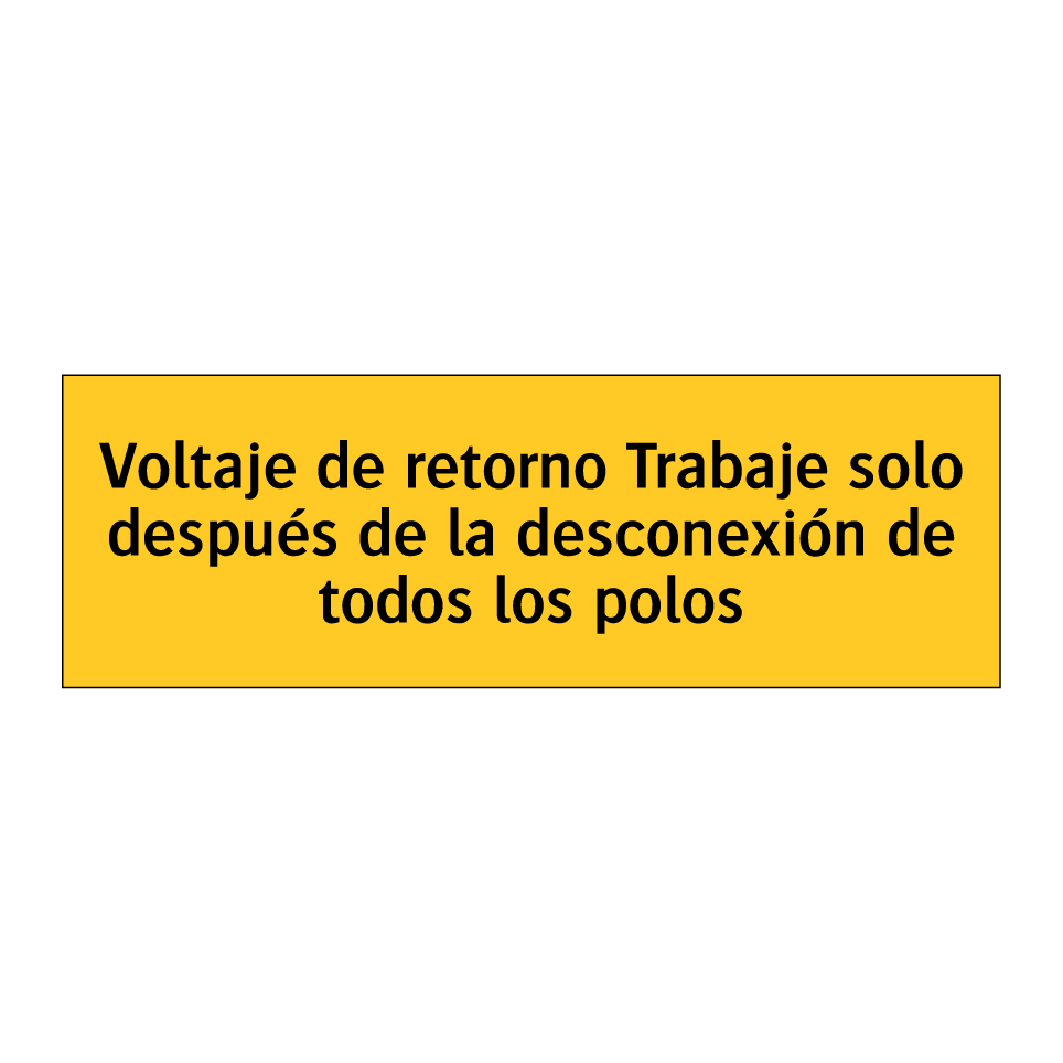 Voltaje de retorno Trabaje solo después de la desconexión de todos los polos