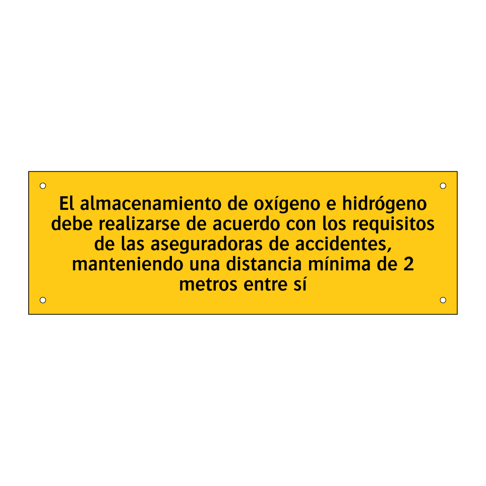 El almacenamiento de oxígeno e hidrógeno debe realizarse de acuerdo con los requisitos de las aseguradoras de accidentes, manteniendo una distancia mínima de 2 metros entre sí