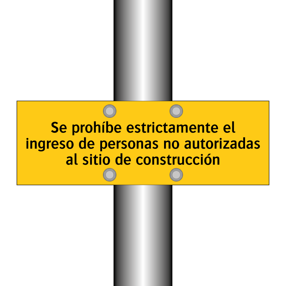 Se prohíbe estrictamente el ingreso de personas no autorizadas al sitio de construcción