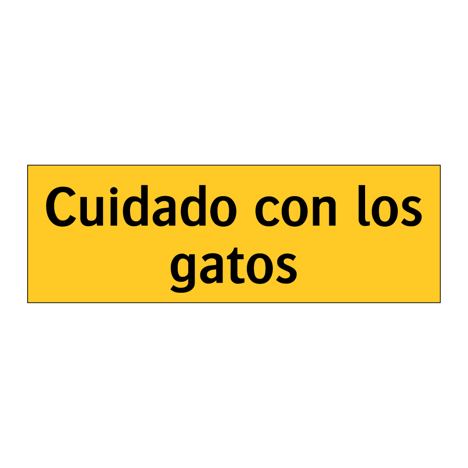 Cuidado con los gatos