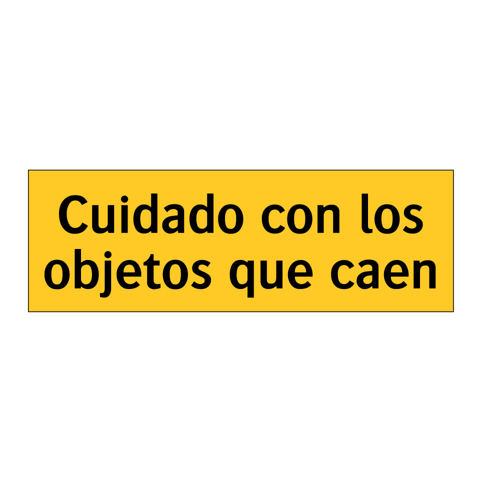 Cuidado con los objetos que caen