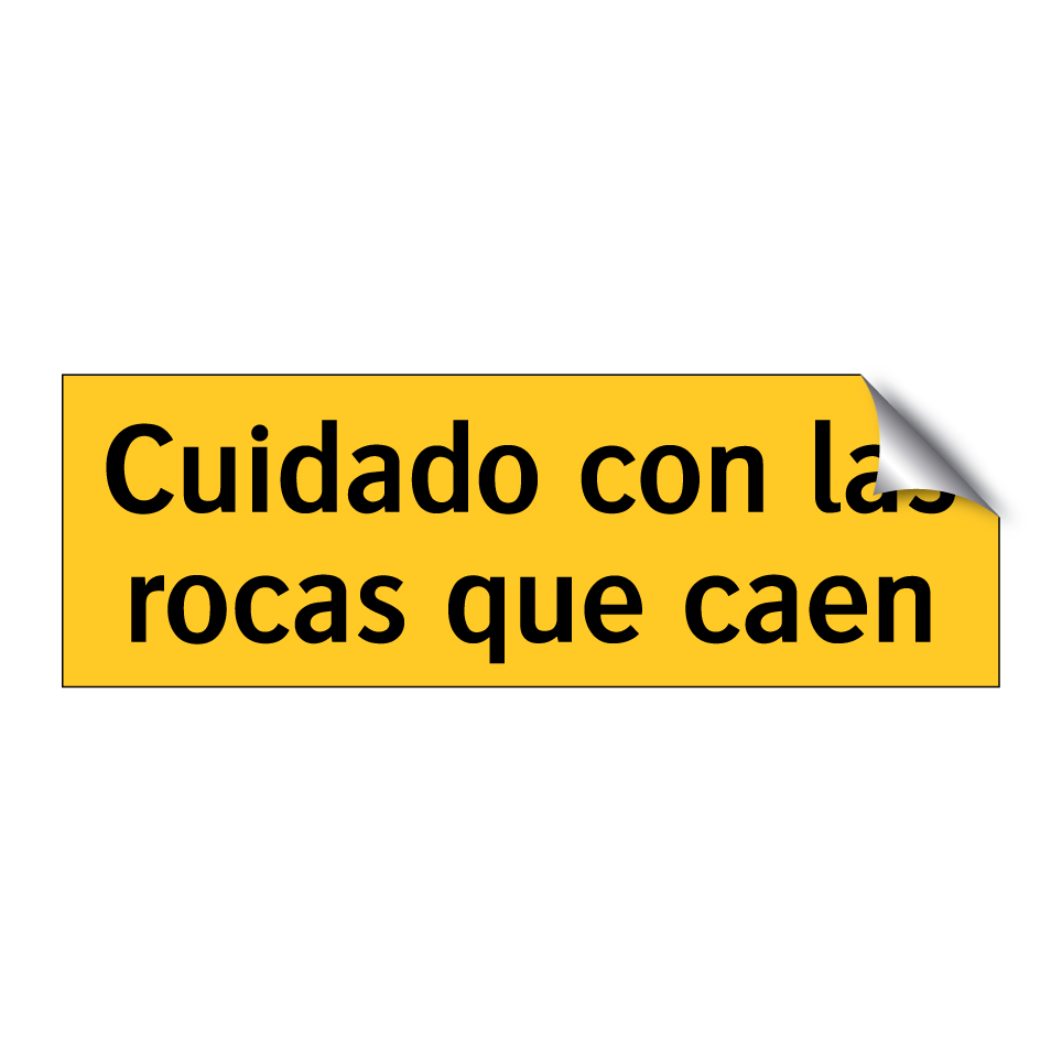 Cuidado con las rocas que caen