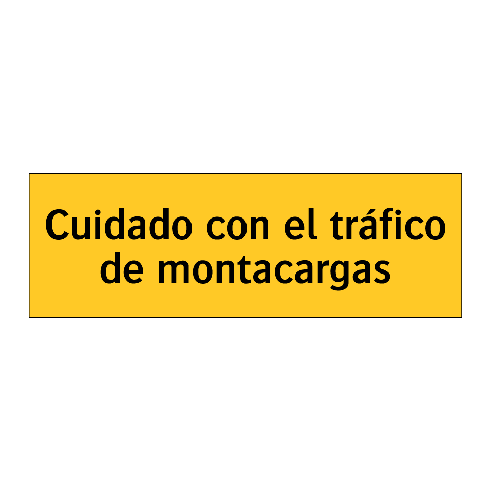 Cuidado con el tráfico de montacargas