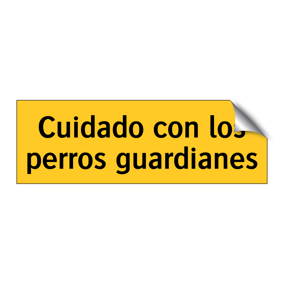 Cuidado con los perros guardianes