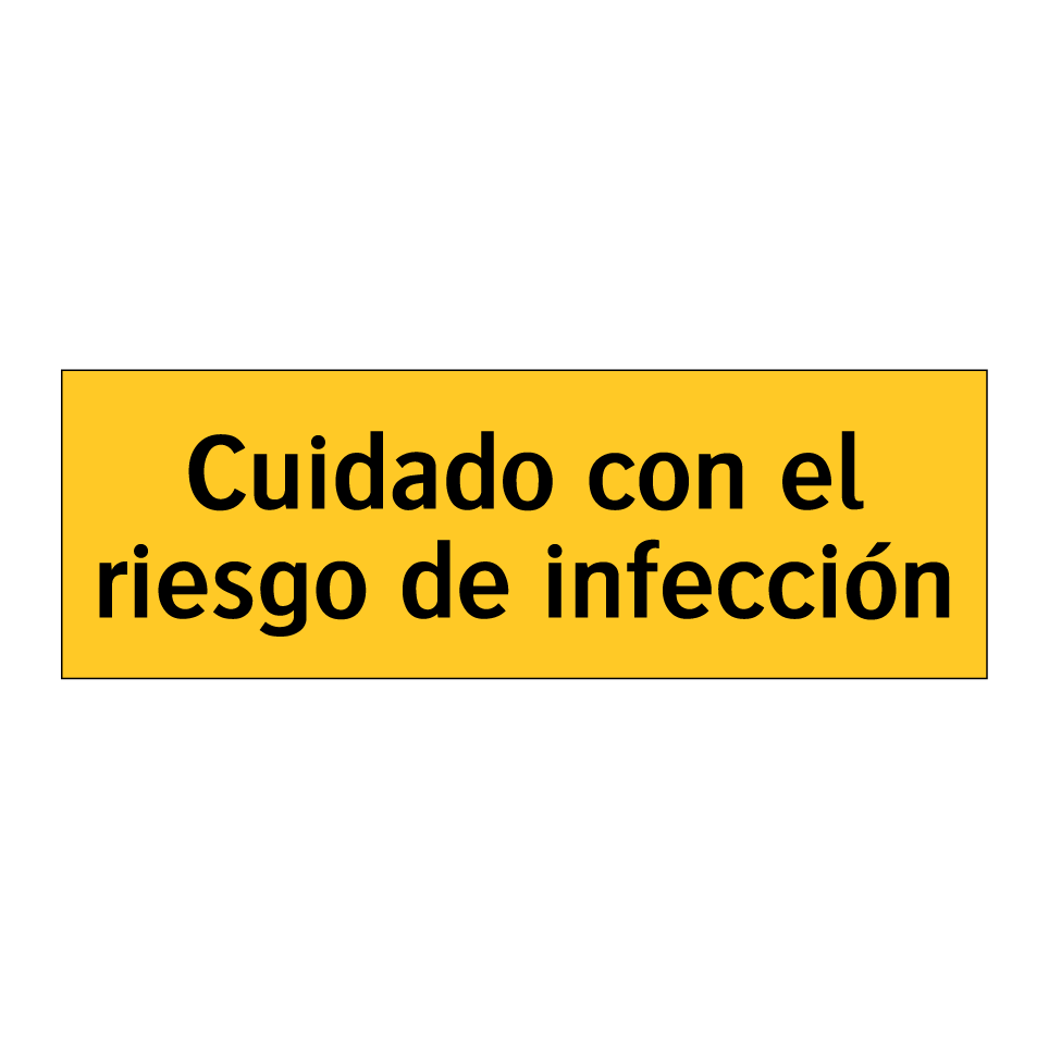 Cuidado con el riesgo de infección