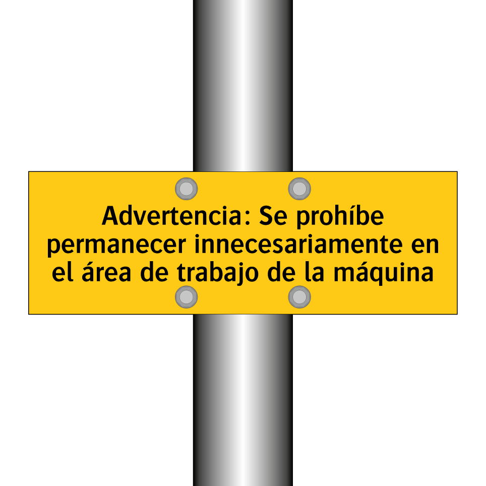 Advertencia: Se prohíbe permanecer innecesariamente en el área de trabajo de la máquina