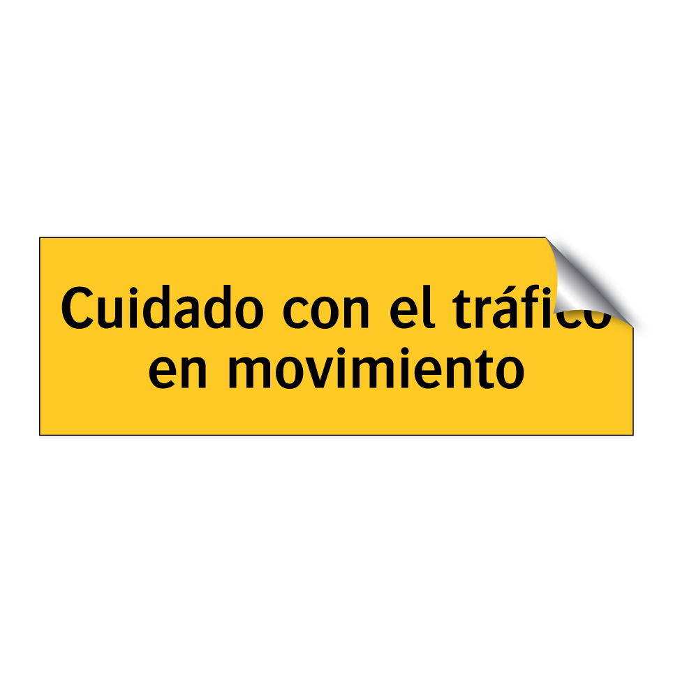 Cuidado con el tráfico en movimiento