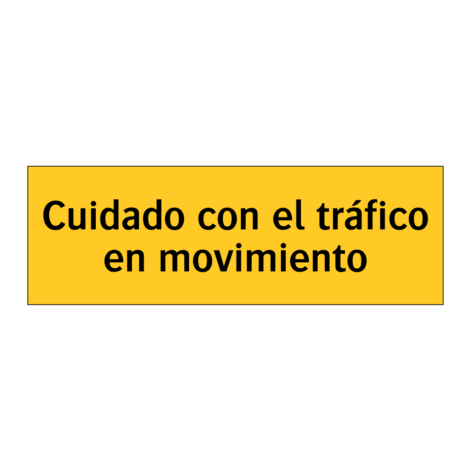 Cuidado con el tráfico en movimiento