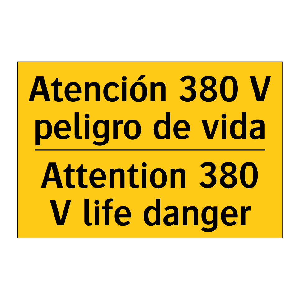 Atención 380 V peligro de vida - Attention 380 V life danger