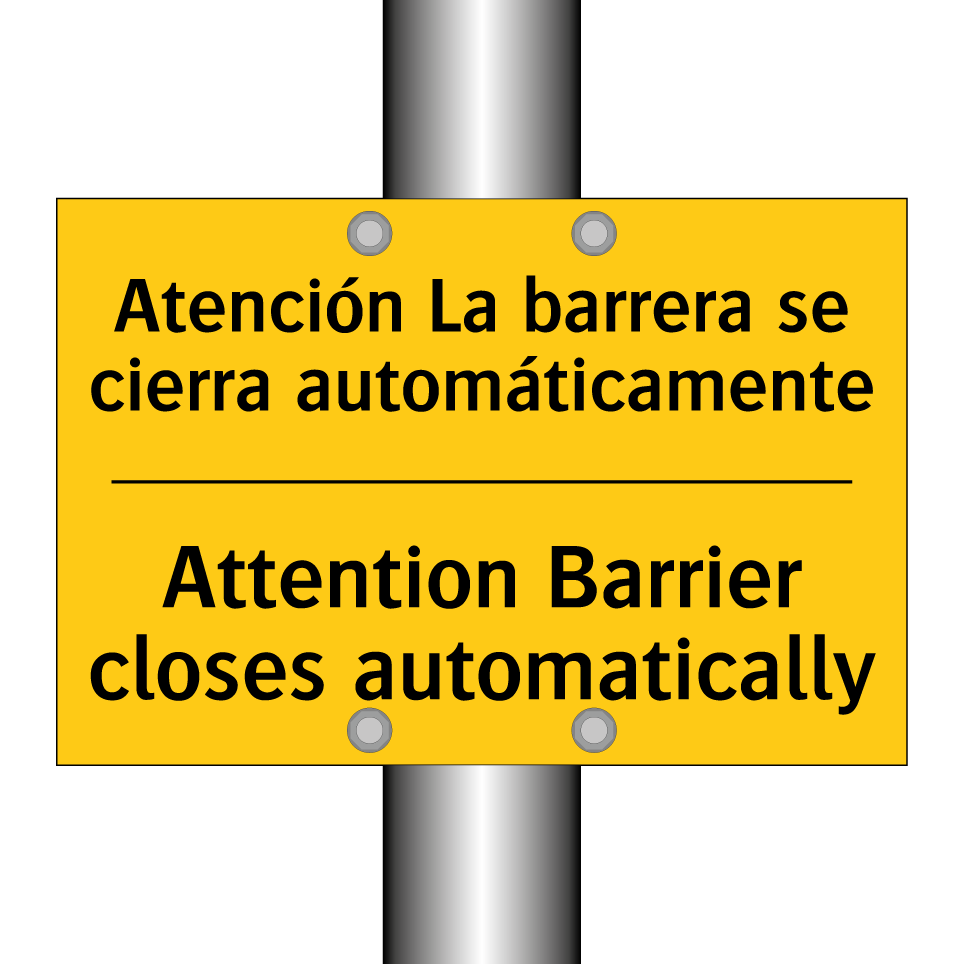 Atención La barrera se cierra automáticamente - Attention Barrier closes automatically