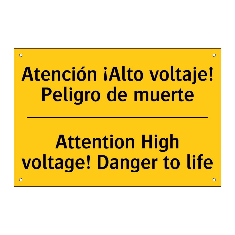 Atención ¡Alto voltaje! Peligro de muerte - Attention High voltage! Danger to life