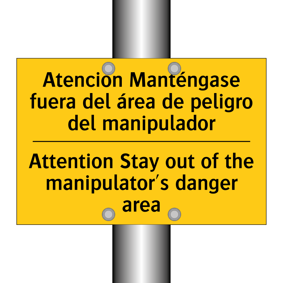 Atención Manténgase fuera del área de peligro del manipulador - Attention Stay out of the manipulator's danger area