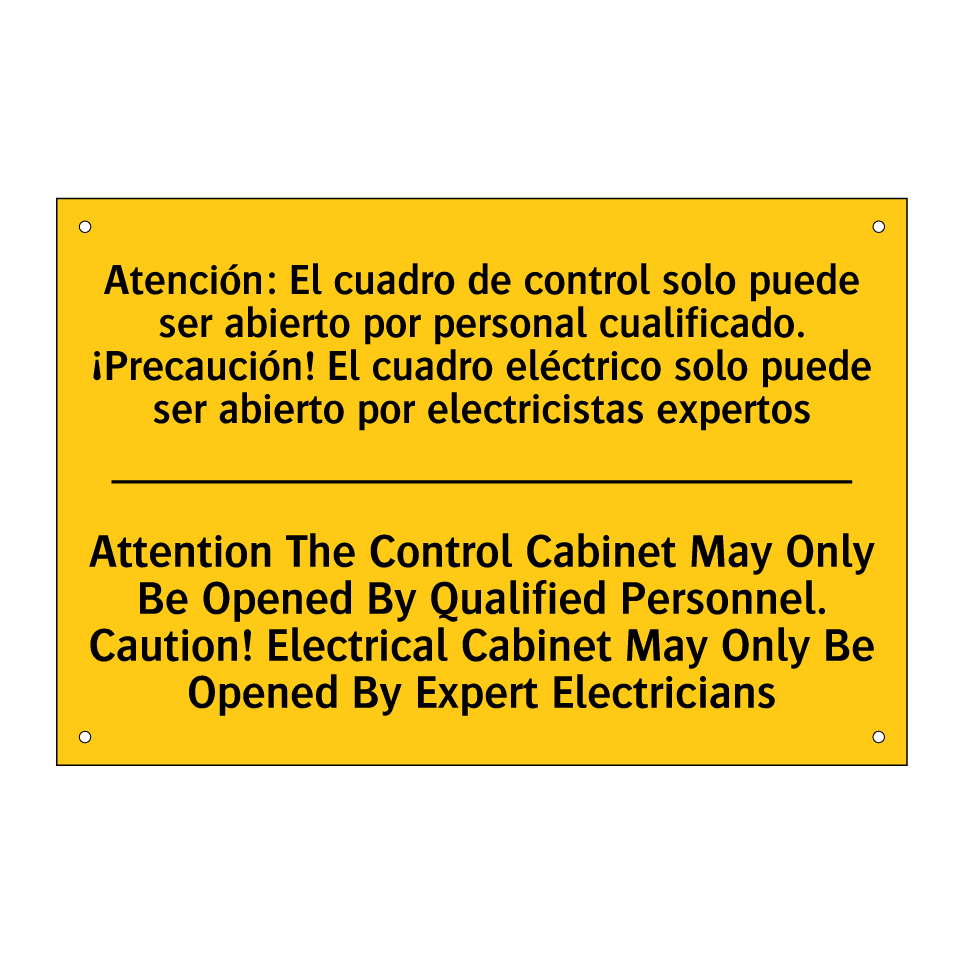 Attention The Control Cabinet May Only Be Opened By Qualified Personnel. Caution! Electrical Cabinet May Only Be Opened By Expert Electricians - Attention The Control Cabinet May Only Be Opened By Qualified Personnel. Caution! Electrical Ca /.../