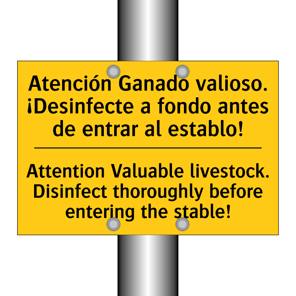 Atención Ganado valioso. ¡Desinfecte a fondo antes de entrar al establo! - Attention Valuable livestock. Disinfect thoroughly before entering the stable!