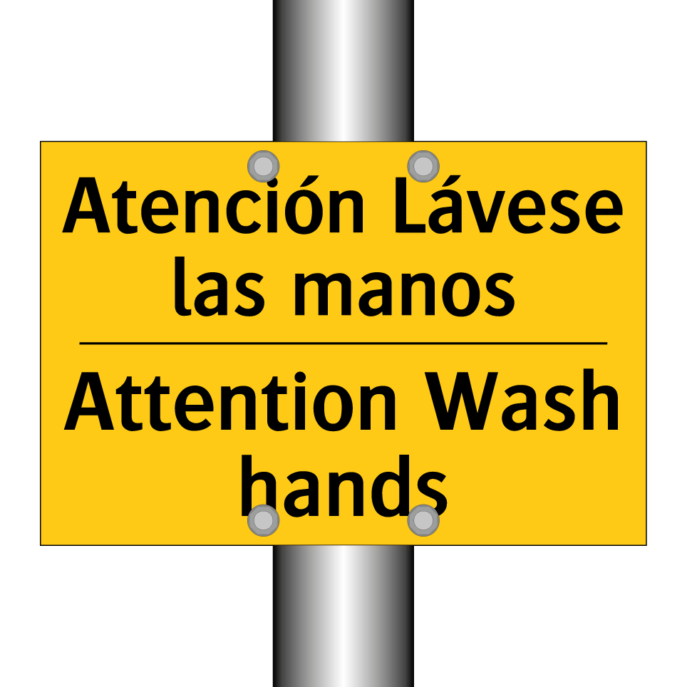 Atención Lávese las manos - Attention Wash hands