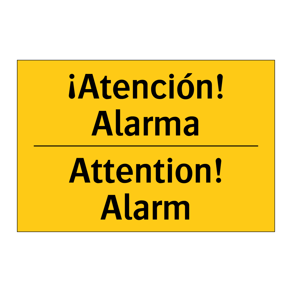 ¡Atención! Alarma - Attention! Alarm