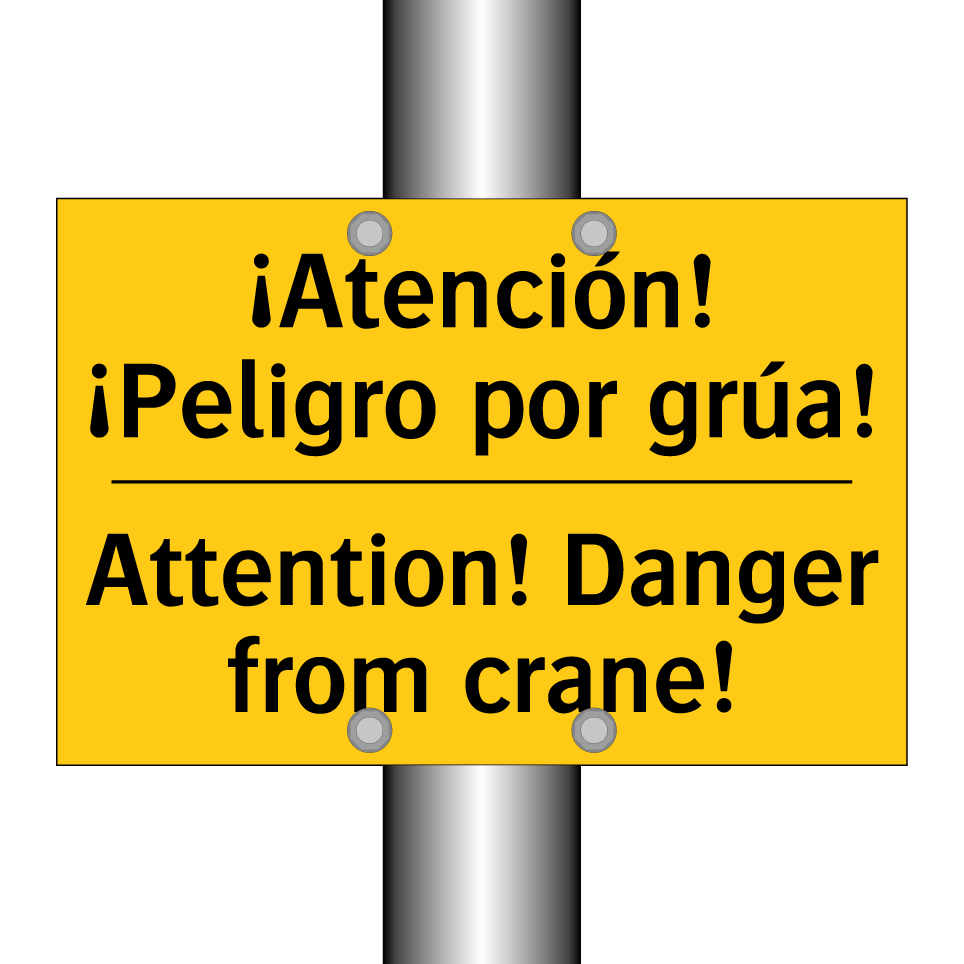 ¡Atención! ¡Peligro por grúa! - Attention! Danger from crane!
