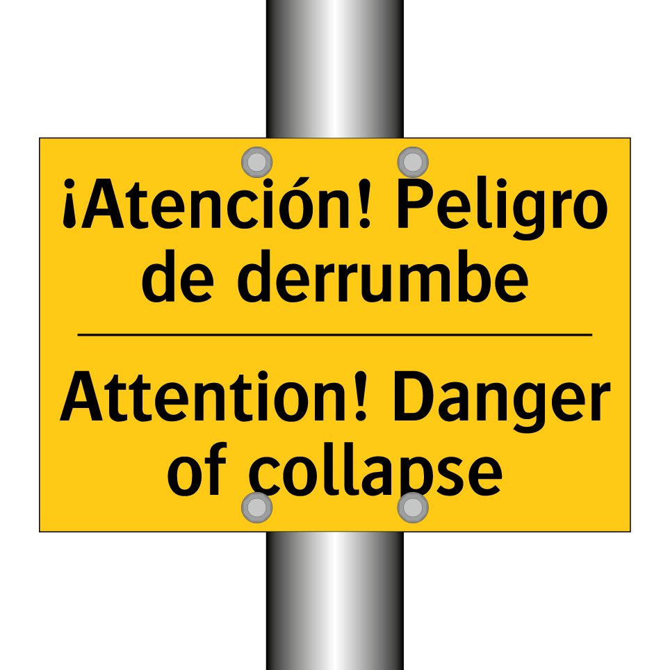 ¡Atención! Peligro de derrumbe - Attention! Danger of collapse