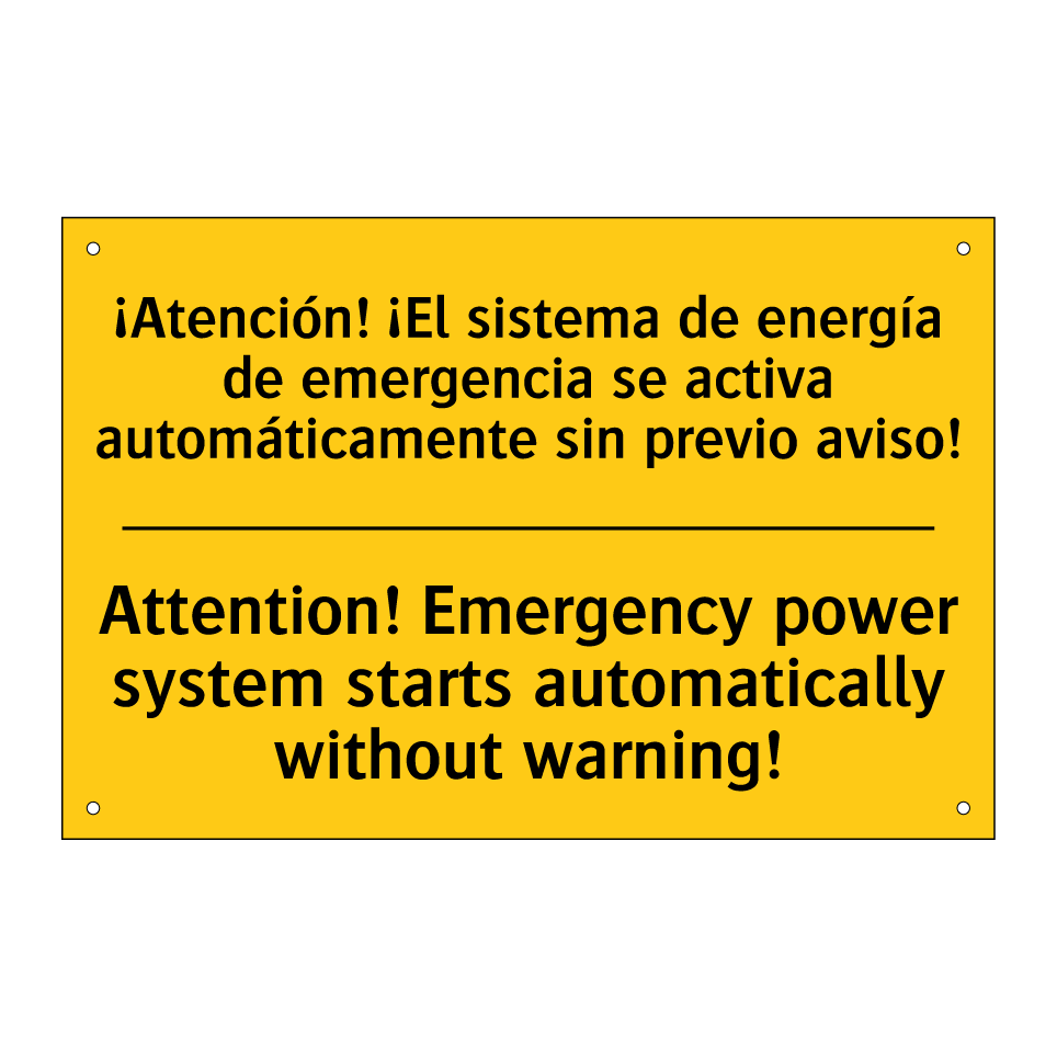 ¡Atención! ¡El sistema de energía de emergencia se activa automáticamente sin previo aviso! - Attention! Emergency power system starts automatically without warning!