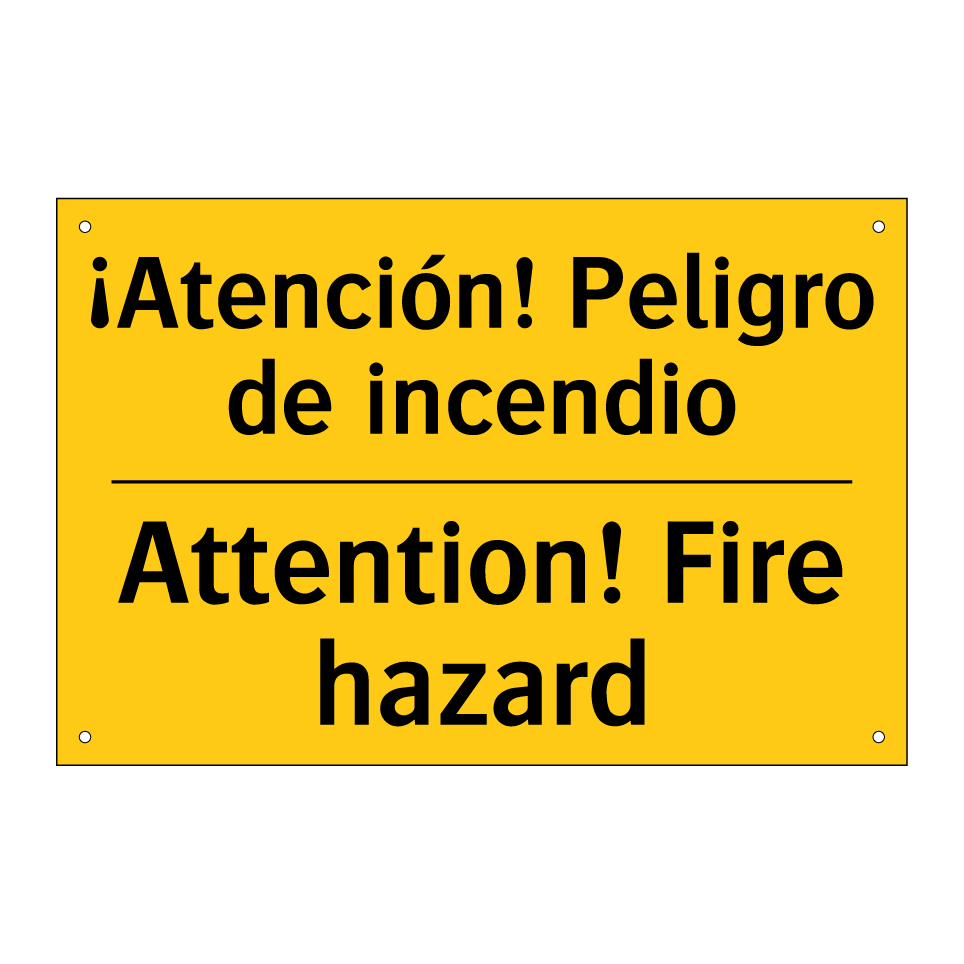¡Atención! Peligro de incendio - Attention! Fire hazard