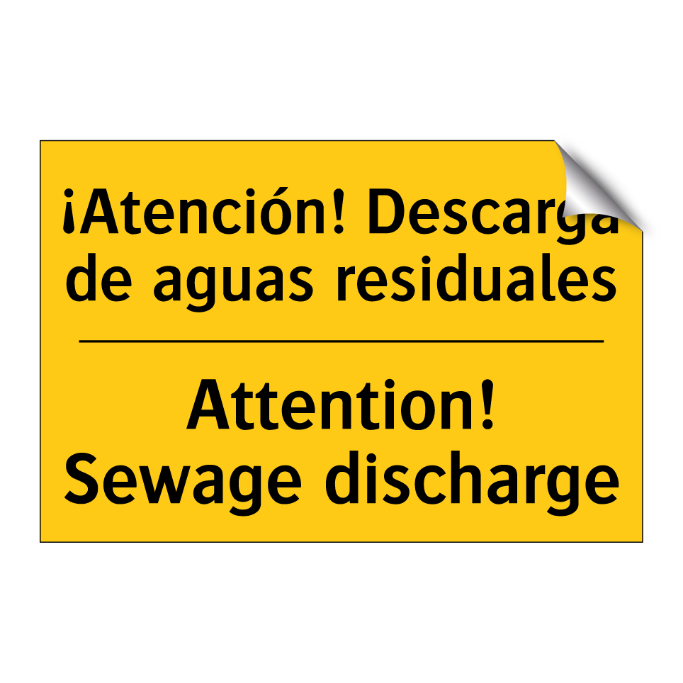 ¡Atención! Descarga de aguas residuales - Attention! Sewage discharge