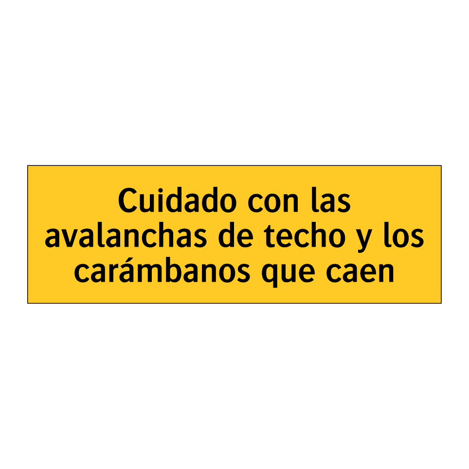 Cuidado con las avalanchas de techo y los carámbanos que caen