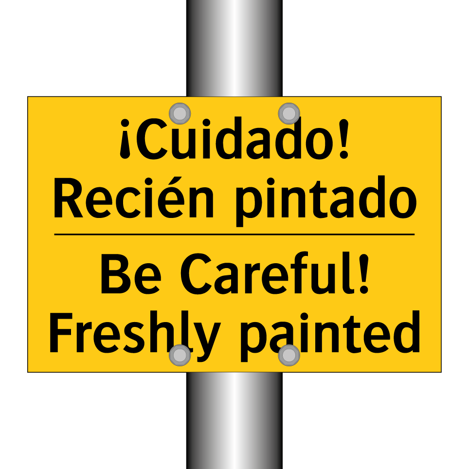 ¡Cuidado! Recién pintado - Be Careful! Freshly painted