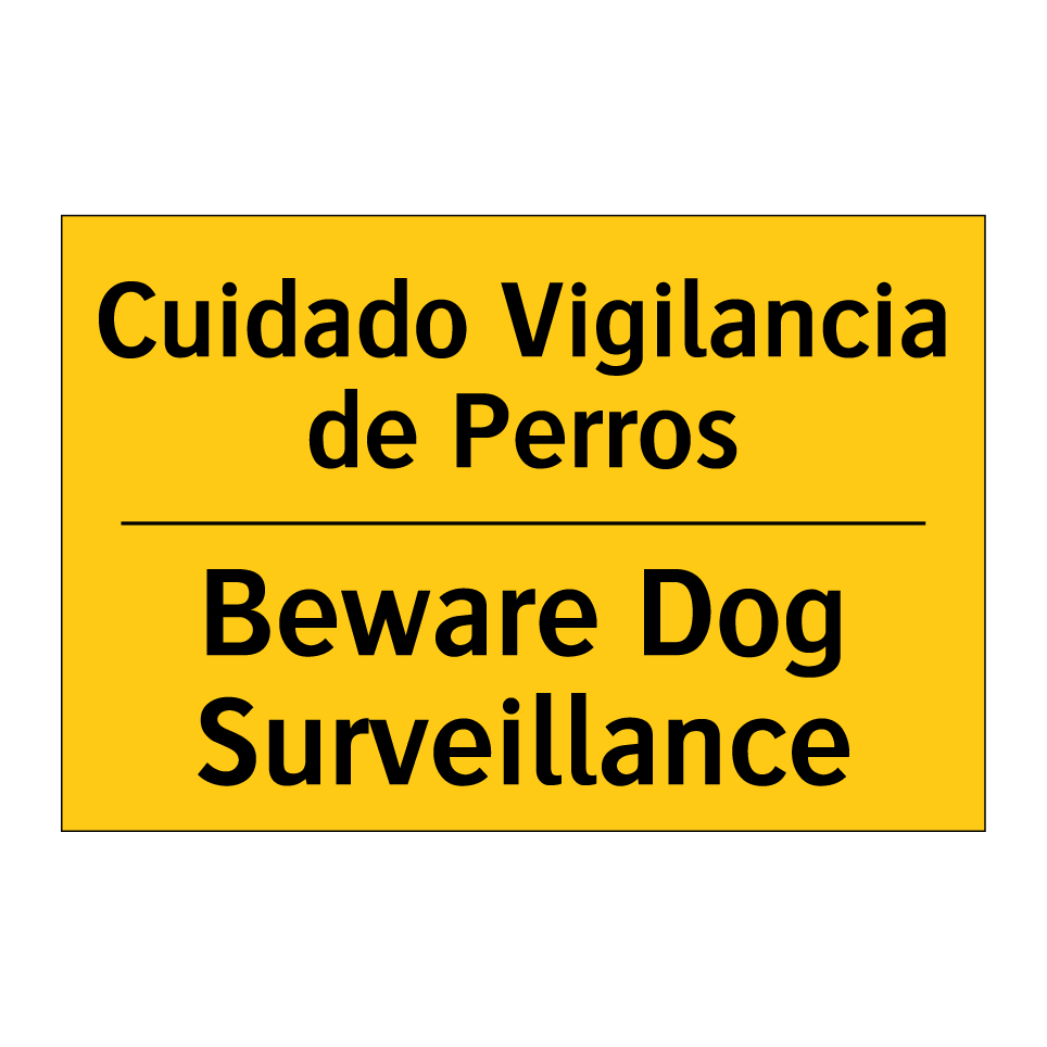 Cuidado Vigilancia de Perros - Beware Dog Surveillance