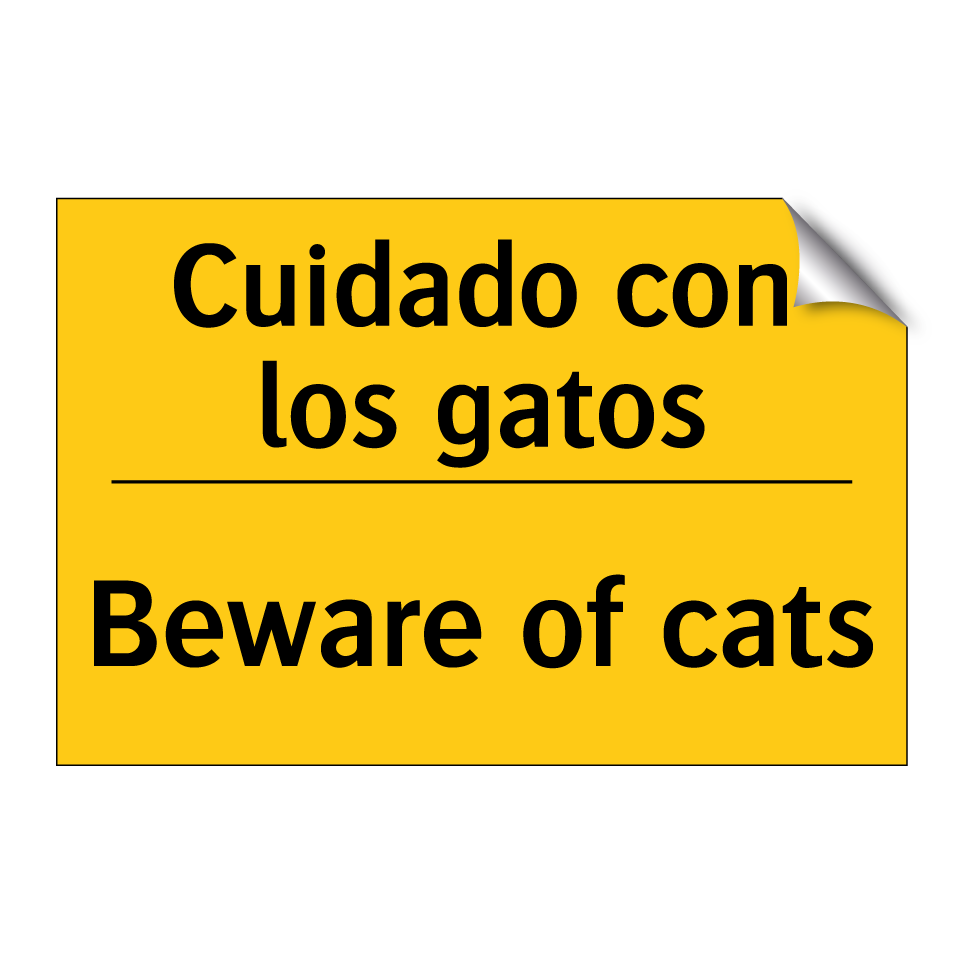 Cuidado con los gatos - Beware of cats