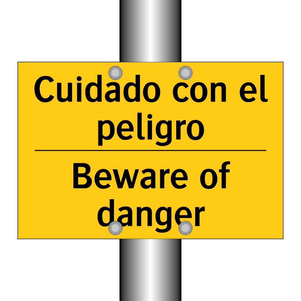Cuidado con el peligro - Beware of danger