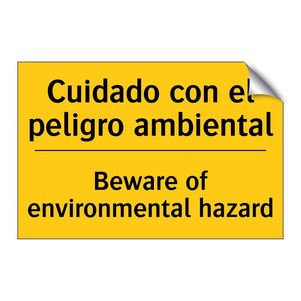 Cuidado con el peligro ambiental - Beware of environmental hazard