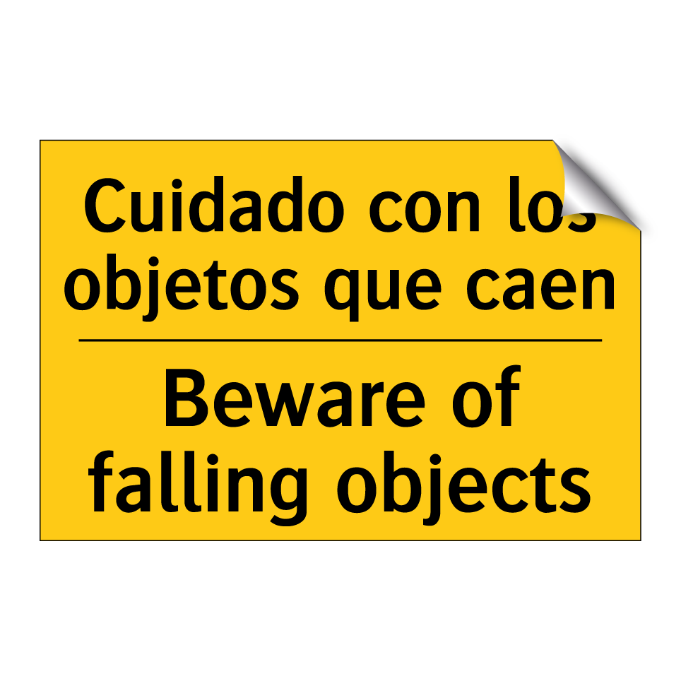 Cuidado con los objetos que caen - Beware of falling objects