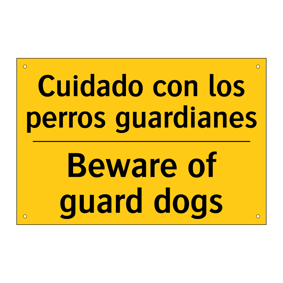 Cuidado con los perros guardianes - Beware of guard dogs