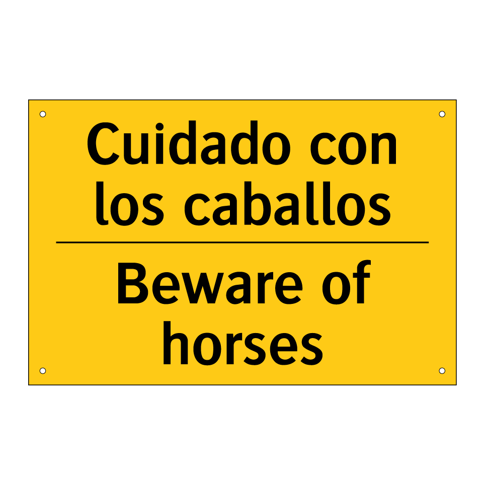 Cuidado con los caballos - Beware of horses