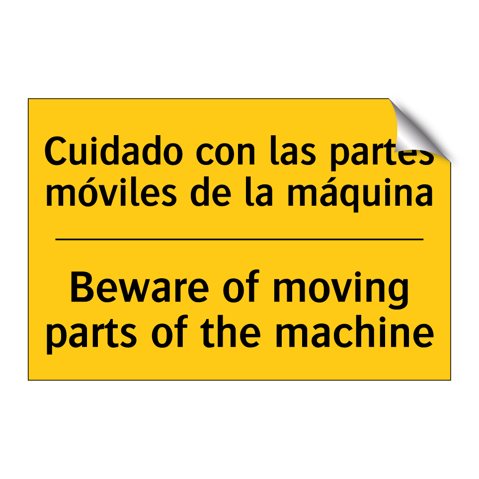 Cuidado con las partes móviles de la máquina - Beware of moving parts of the machine